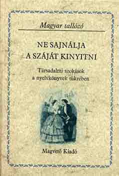Szab G. Zoltn - Ne sajnlja a szjt kinyitni (Magyar Hrmond)