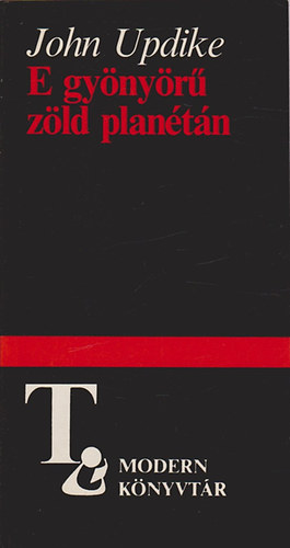 John Updike - E gy�ny�r� z�ld plan�t�n