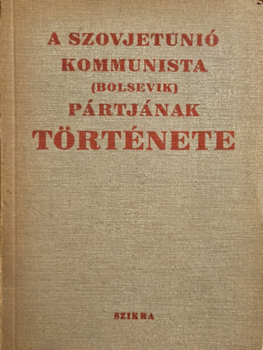 A Szovjetunió kommunista (bolsevik) pártjának története