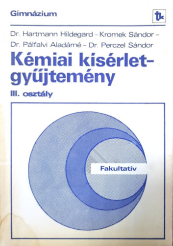 Kmiai ksrletgyjtemny III. 11 o. (fakultci)
