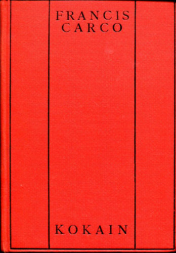 Francis Carco - Kokain (Verotchka, l'étrangere)