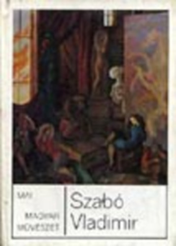 Supka Magdolna - Szabó Vladimir (Mai magyar művészet)
