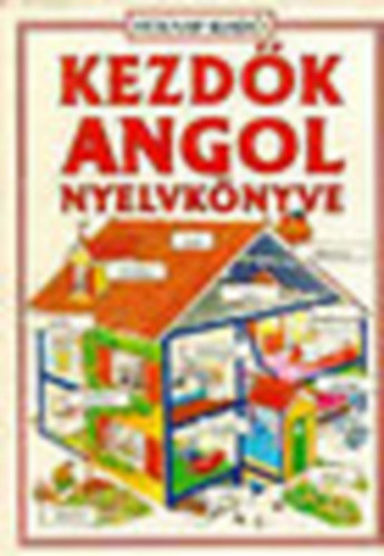Helen Davies; Francoise Holmes - Kezdők angol nyelvkönyve (USBORNE)