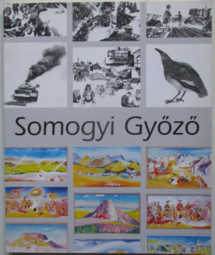 Somogyi M�rk (szerk.) - Somogyi Gy�z�