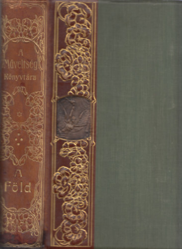 Cholnoky-Littke-Papp-Treitz - A Fld - A Fld mltja, jelene s felfedezsnek trtnete (A Mveltsg Knyvtra)