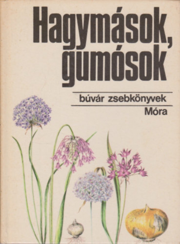 Priszter-Varga - Hagymsok, gumsok (bvr zsebknyvek)