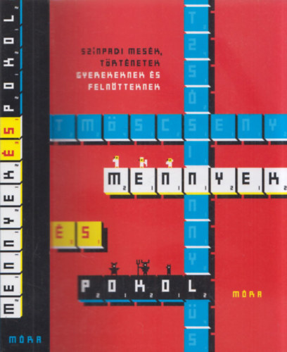 Dr. Pszt-Dr. Felberg-Prof. Kopcinski - Mennyek s pokol (Sznpadi mesk, trtnetek gyerekeknek s felntteknek)
