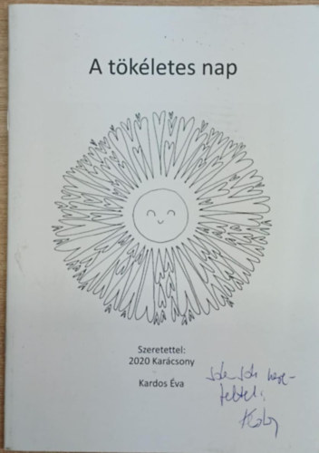 Kardos �va - A t�k�letes nap (dedik�lt)