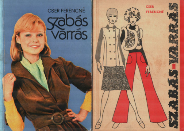 Cser Ferencné - 2 db Szabás varrás együtt.