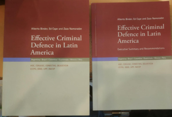 Alberto Binder, Ed Cape, Zaza Namoradze - Effective Criminal Defence in Latin America + kiegszt fzet: Executive Summary and Recommendations