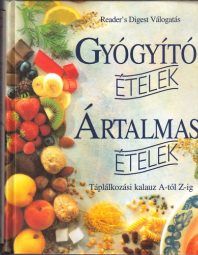 Dr.Arens U.-Dr.Hinds A.-Orbach - Gy�gy�t� �telek-�rtalmas �telek / T�pl�lkoz�si kalauz A-t�l Z-ig