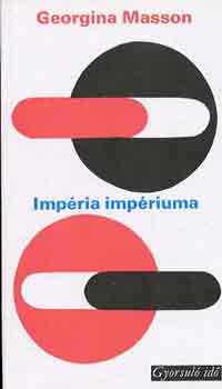 Georgina Masson - Imp�ria imp�riuma (gyorsul� id�)
