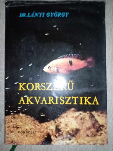 Dr. Lnyi Gyrgy, Dr. Hortobgyi Tibor (lektor) - Korszer akvarisztika - Az akvarisztika biolgiai alapjai	/ Az akvrium vize / Az akvrium mszaki kvetelmnyei, elhelyezse s zemeltet berendezsei / berendezse / beteleptse / A vzinvnyek / Az akvrium gondozsnak ala