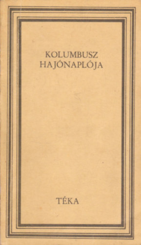 Dn Sndor (szerk.) - Kolumbusz hajnaplja (tka)
