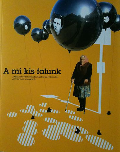 A mi kis falunk - A M.M.I. K.L. 2009.vi public art programja