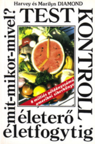 Harvey & Marilyn Diamond - Testkontroll  (N�gyhetes testkontroll minta�trend)