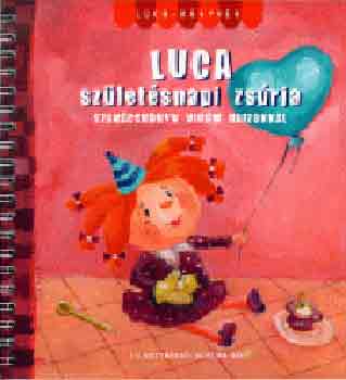 Knyvkalauz Kft. - Luca szletsnapi zsrja