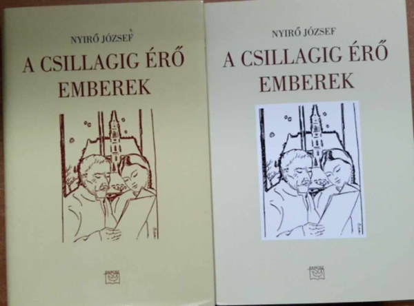 Nyirő József - A csillagig érő emberek - Száztíz elbeszélés I-II.