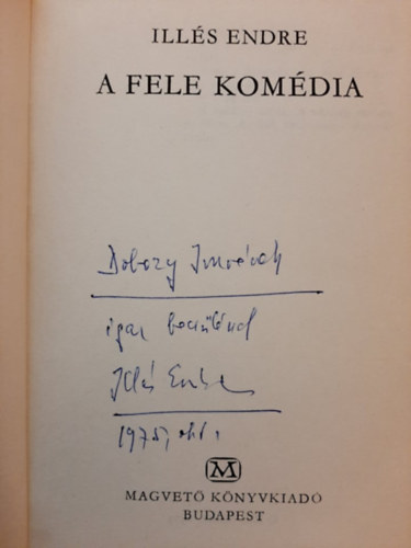Ills Endre - A fele komdia