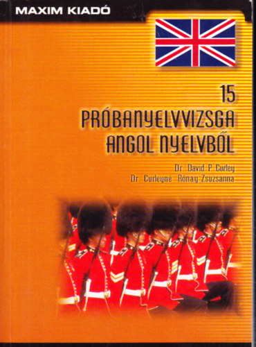 Curley-Curleyn�-R�nay - 15 pr�banyelvvizsga angol nyelvb�l