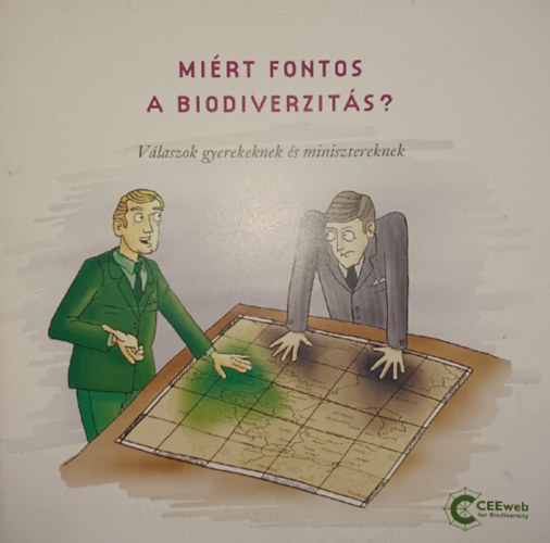 Miért fontos a biodiverzitás? - Válaszok gyerekeknek és minisztereknek