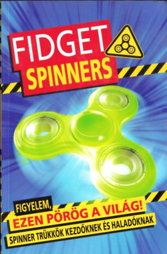 Emily Stead - Fidget Spinner (Figyelem, ezen p�r�g a vil�g! - Spinner tr�kk�k kezd�knek �s halad�knak)