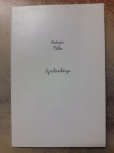 Radoszáv Miklós - Nikola Radosav - Szerelmeskönyv - Versek és versfordítások