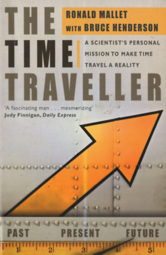 Ronald Mallet, Bruce Henderson - The Time Traveller