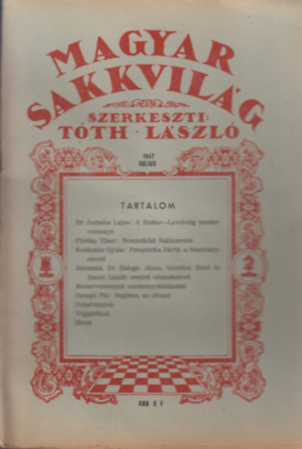 Tth Lszl (szerk.) - Magyar sakkvilg 1947 Jlius