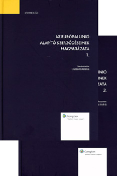Dr. Osztovits Andrs - Az Eurpai Uni alapt szerzdseinek magyarzata 1-2.