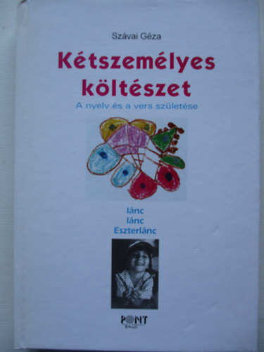 Szvai Gza - Ktszemlyes kltszet (A nyelv s a vers szletse)