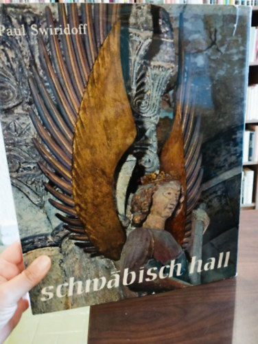 Rudolf Schlauch ,  Paul Swiridoff - Schwbisch Hall