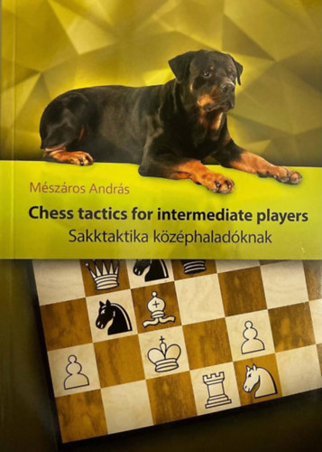 M�sz�ros Andr�s - Chess tactics for intermediate players