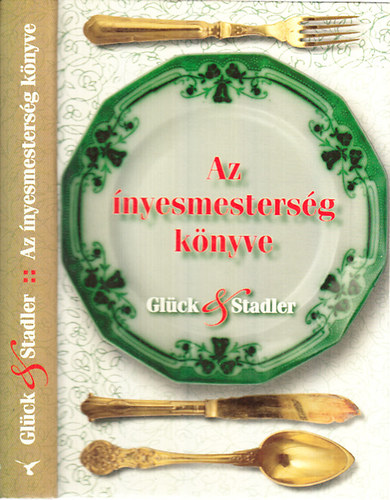 Glck Frigyes; Stadler Kroly - Az nyesmestersg knyve