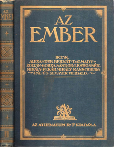 Lenhossék Mihály Alexander Bernát - Az ember testi és lelki élete, egyéni és faji sajátságai I-II.