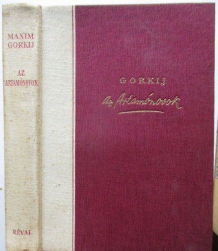Makszim Gorkij - Az artamónovok