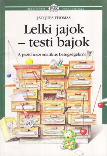 Thomas, Jacques - Lelki jajok - testi bajok - A pszichoszomatikus betegsgekrl 1.