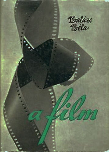 Bal�zs B�la - A film