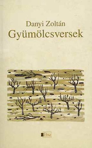 Danyi Zoltán - Gyümölcsversek