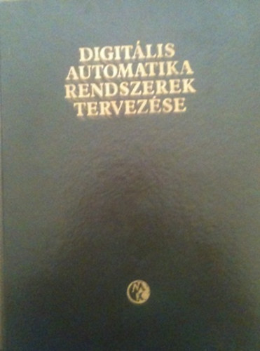 Medek Béla - Digitális automatika rendszerek tervezése