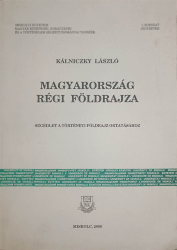 Klniczky Lszl - Magyarorszg rgi fldrajza -