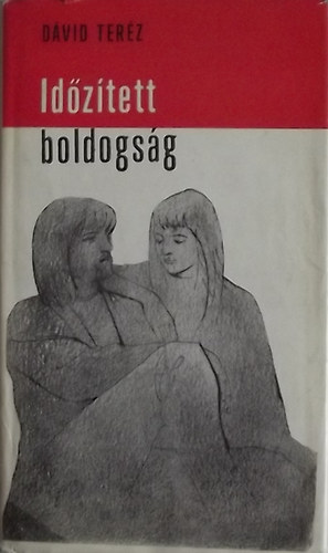 D�vid Ter�z - Id�z�tett boldogs�g