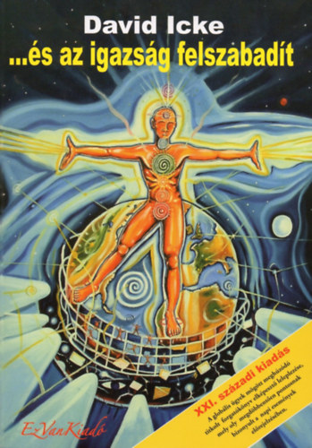 David Icke - ...és az igazság felszabadít I-II.