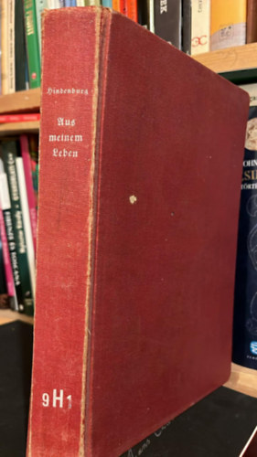 Generalfeldmarschall von Hindenburg - Aus meinem Leben (Életemből)