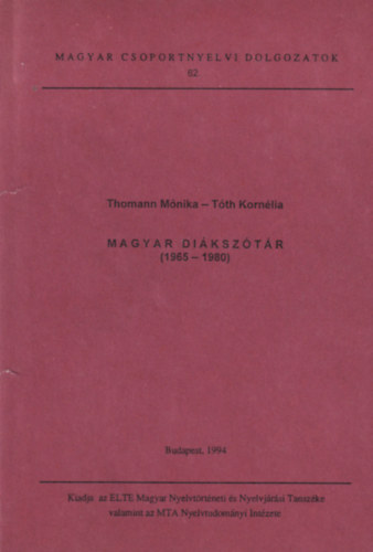 Thomann Mnika, Tth Kornlia - Magyar diksztr (1965-1980)