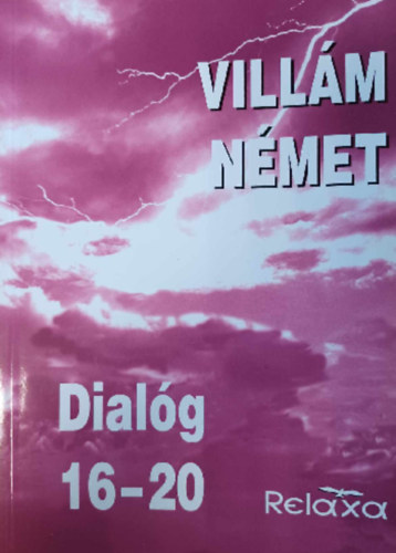 Makara Gyrgy (szerk.) - Villm Nmet Dialg 1-20. (4 ktetben)