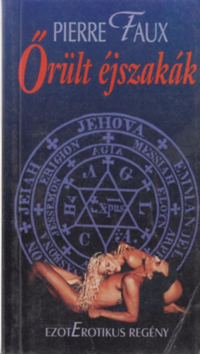 Faux, Pierre - Őrült éjszakák