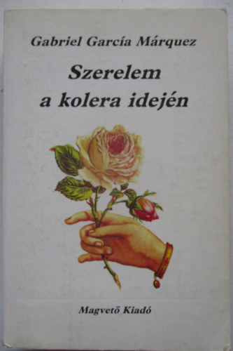 Gabriel García Márquez - Szerelem a kolera idején