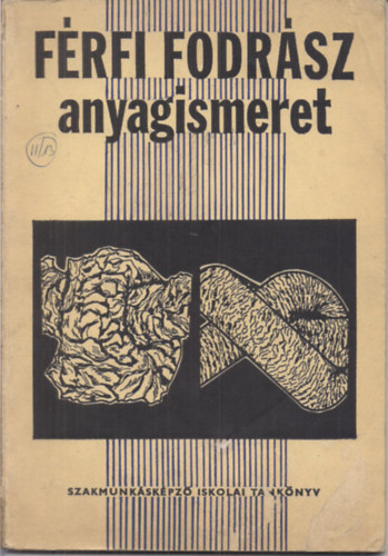 Farkas P�l, Szeglet Lajos - F�rfi fodr�sz anyagismeret I.