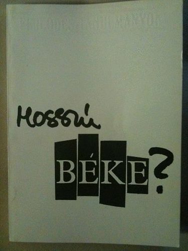 Miszlivetz Ferenc (szerk.) - Hossz bke? (fejlds-tanulm. 10.)